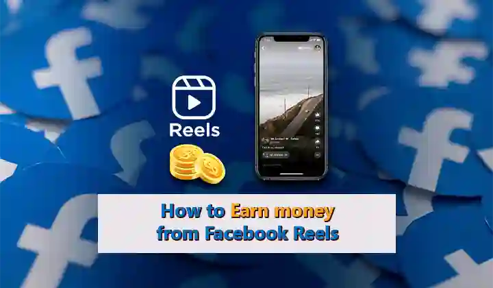 Earn money from Facebook Reels