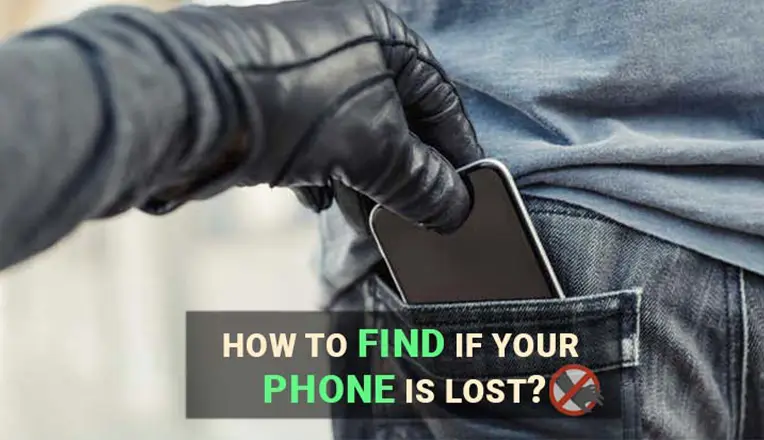 How to find if your phone is lost?