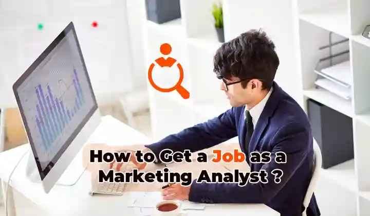 Get a Job as a Marketing Analyst