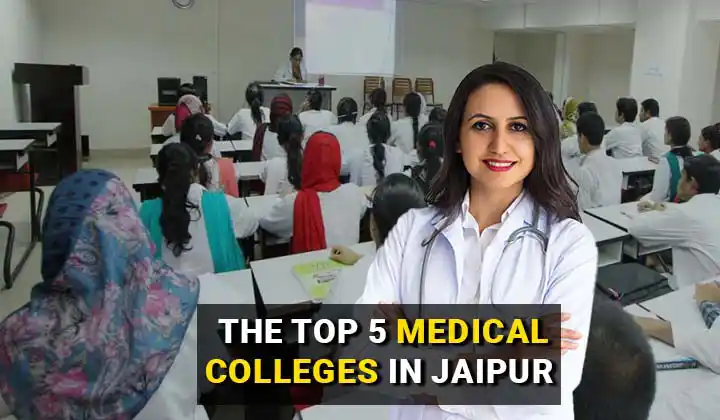 The Top 5 Medical Colleges in Jaipur feature