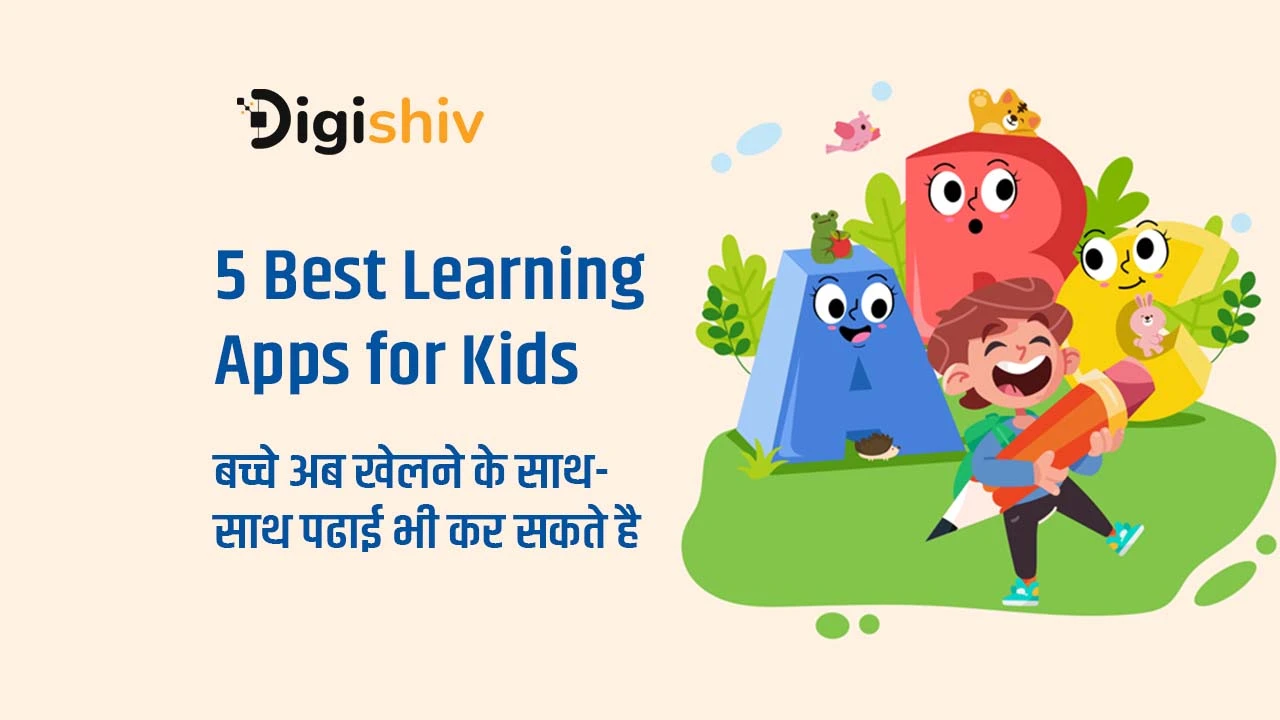 5 Best Learning Apps for Kids